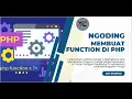 Ngoding Function di PHP - Dasar Pemrograman 08