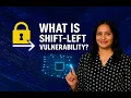 What Is Shift Left Vulnerability
