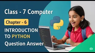 Class 7 Computer Chapter 6 Introduction to Python Question Answer Let s Innovate