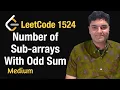 Number of Sub-arrays With Odd Sum - Leetcode 1524