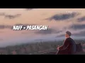 Download Lagu Naff - pasangan lirik video