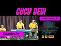 Download Lagu Cucu deui karaoke - Doel sumbang nada cewek Dm versi bajidor
