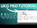 How To Use UKG Pro For Workforce Management 2026 - UKG Pro Tutorial
