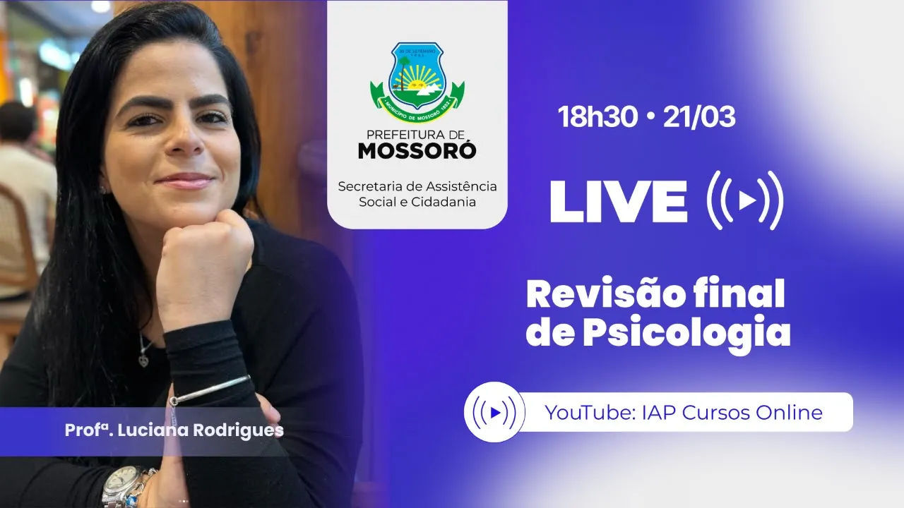 Revisão final - Psicologia (Prefeitura de Mossoró - Secretaria de Assistência Social e Cidadania)