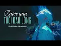 Download Lagu BƯỚC QUA TUỔI ĐAU LÒNG - ĐINH KIẾN PHONG [LYRIC VIDEO] Đừng hỏi anh ơi anh đau không