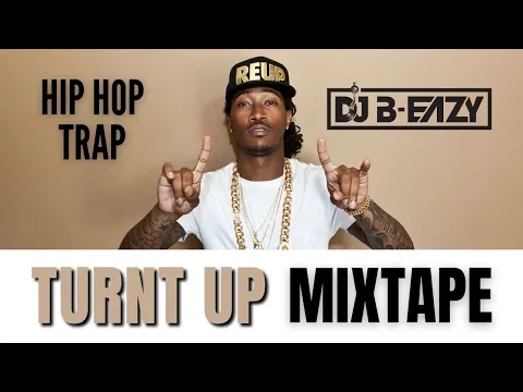 Download MP3 TURNT UP MIXTAPE! Drake Future Lil Baby Migos Cardi B Kevin Gates Takeoff Best new HipHop 2022