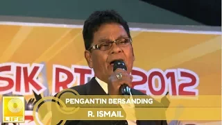 r ismail pengantin bersanding official audio 