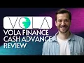 Vola Finance Cash Advance Reviews 2025 Is It Worth It