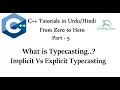 C Tutorials Part 5 Typecasting Implicit Typecasting Explicit Typecasting