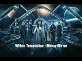 Lagu Within Temptation - Mercy Mirror (Terjemahan Bahasa Indonesia)