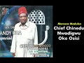 Download Lagu Chief Chinedu Nwadigwu Oke Osisi - Emeka Morocco