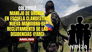 Manejo de drones en escuela clandestina, nueva maniobra de reclutamiento de las disidencias (FARC)
