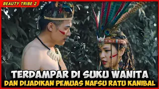 terdampar di pulau suku wanita alur cerita film beauty tribe season 2