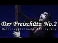Lagu Hellsing Ultimate OVA 4 OST Lyrics : Der Freischütz No.2 (กระสุนปีศาจ) | English Subtitles ซับไทย