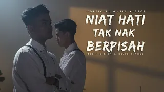 aliff kimiey u0026 haziq hisham niat hati tak nak berpisah official music video 
