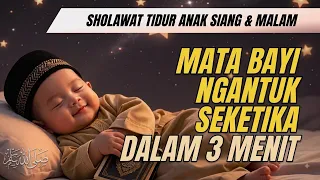 SHOLAWAT PENGANTAR TIDUR BAYI TERBARU 2026 | SHOLAWAT PENGANTAR TIDUR BAYI PALING DAHSYAT 2026