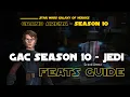 GAC Season 10 Jedi feats and 5v5 counters update at SWGOH-4 Life