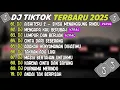 Lagu DJ TIKTOK TERBARU 2025 ~ DJ AISHITERU 2 ~ SIKSA MENANGGUNG RINDU🎵DJ MENGAPA KAU BERUBAH🎵FULL ALBUM
