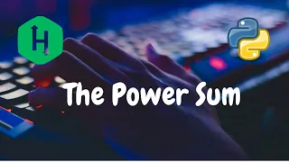 208 - The Power Sum Recursion Hackerrank Solution Python