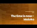 Download Lagu The time is now - Moloko (Lyrics)