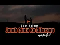 Download Lagu JATUH CINTA KO DILARANG | Eps 1 | Best Talent Production