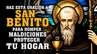 Haz esta oración a San Benito para Romper Maldiciones, Proteger tu Hogar y todo Mal se Alejará