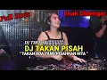 Lagu DJ Takan Pisah Eren BOOTLEG Viral Tiktok Remix Terbaru || Takan Ada Yang Pisahkan Kita ||