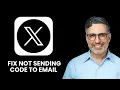 How to Fix Twitter X Not Sending Verification Code to Email Quick Solutions to Verify Your Account