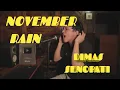 Download Lagu November Rain | Dimas Senopati cover | Lirik Video