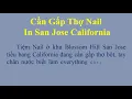 Can Gap Tho Nail In San Jose Tieu Bang California