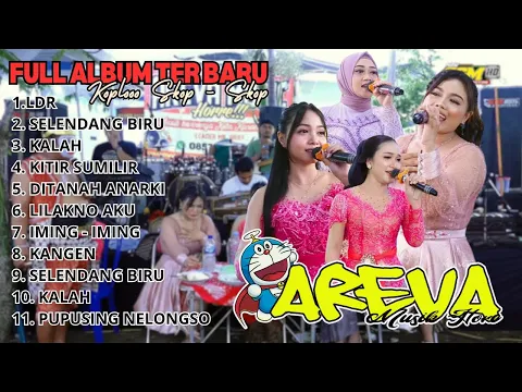 Download MP3 Full Album TERBARU AREVA Musik - LDR - KALAH - Selandang Biru - Pupusing Nelongso - Kitir Sumilir