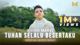 tuhan selalu besertaku gihon marel official music video 