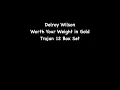 Download Lagu Delroy Wilson - Worth Your Weight in Gold