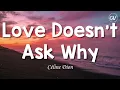 Download Lagu Céline Dion - Love Doesn't Ask Why [Lyrics]