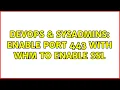 DevOps SysAdmins Enable port 443 with WHM to enable SSL 3 Solutions