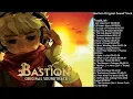 Download Lagu Bastion Original SoundTrack