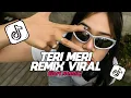 Download Lagu DJ TERI MERI INDIA ELART REMIX SOUND TIKTOK TERBARU 2025!