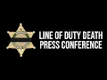 Line of Duty Death Press Conference