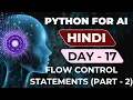 DAY-17 - FLOW CONTROL STATEMENTS Part