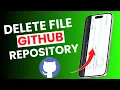 NEW How to Delete a File from GitHub Repository UPDATED