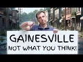 What They re Not Telling You About Living In Gainesville FL