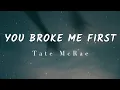 Download Lagu Tate McRae - You broke me first (Lirik dan terjemahan)