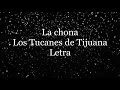La Chona - Los Tucanes de Tijuana - Letra 🎶. la chona letra