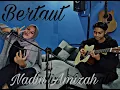 Download Lagu Nadin Amizah-Bertaut (cover by Siska Novia)