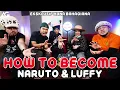 Download Lagu HOW TO BECOME: NARUTO \u0026 LUFFY (EKSKLUSIF HANA BAHAGIANA)