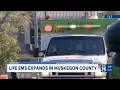 Life EMS expands in Muskegon County