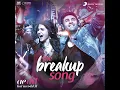 The Breakup Song (From "Ae Dil Hai Mushkil") - Pritam, Arijit Singh, Badshah & Jonita Gandhi