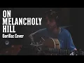 Download Lagu On Melancholy Hill - Gorillaz Cover