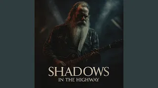 shadows in the highway