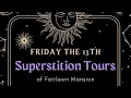 Celebrate Friday the 13th with Fairlawn Mansion